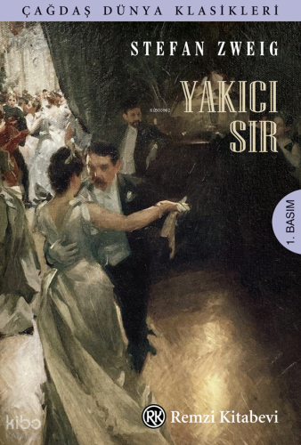 Yakıcı Sır | Stefan Zweig | Remzi Kitabevi