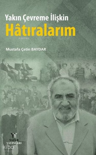 Yakın Çevreme İlişkin Hatıralarım