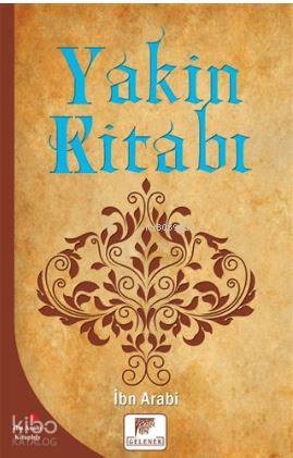 Yakin Kitabı | Muhyiddin İbn Arabi | Gelenek Yayıncılık