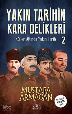 Yakın Tarihin Kara Delikleri -Küller Altında Yakın Tarih-2-