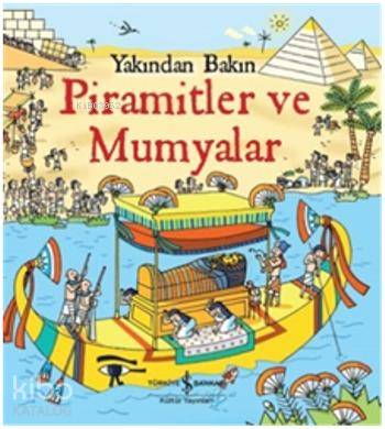 Yakından Bakın - Piramitler ve Mumyalar