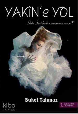 Yakin'e Yol