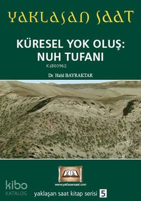 Yaklaşan Saat 5 - Küresel Yok Oluş: Nuh Tufanı