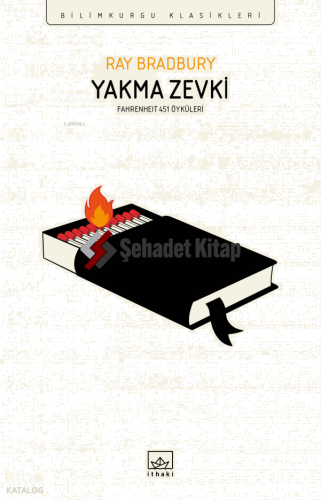 Yakma Zevki - Fahrenheit 451 Öyküleri
