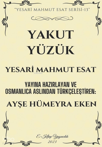 Yakut Yüzük;"Yesari Mahmut Esat Serisi -13"