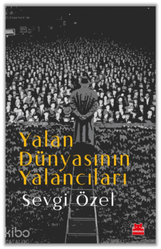 Yalan Dünyasının Yalancıları