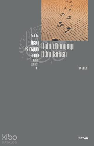 Yalan Dünyayı Adımlarken (İthal Kağıt) | İhsan Süreyya Sırma | Beyan Y