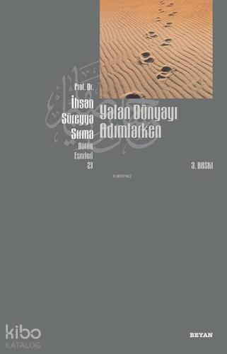 Yalan Dünyayı Adımlarken