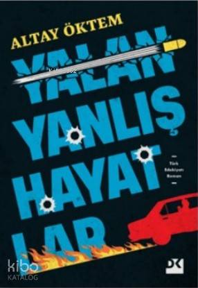 Yalan Yanlış Alanlar | Altay Öktem | Doğan Kitap