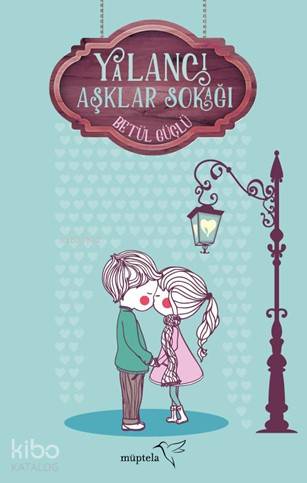 Yalancı Aşklar Sokağı