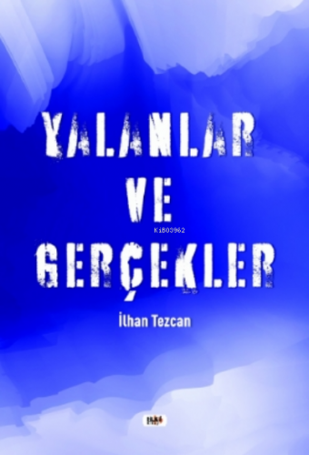 Yalanlar ve Gerçekler