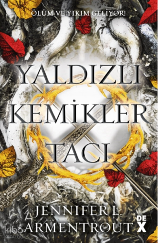 Yaldızlı Kemikler Tacı;Kan ve Kül-3