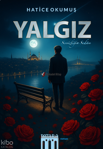 Yalgız;Sessizliğin Sedası