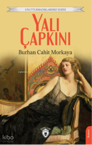 Yalı Çapkını | Burhan Cahit Morkaya | Dorlion Yayınevi