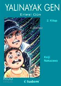 Yalınayak Gen 2 -  Ertesi Gün