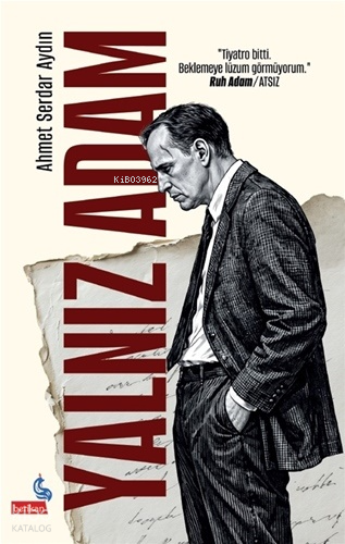 Yalnız Adam | Ahmet Serdar Aydın | Berikan Yayınları