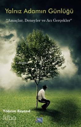 Yalnız Adamın Günlüğü | Yıldırım Beyazıd | Gece Kitaplığı Yayınları