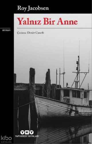 Yalnız Bir Anne | Roy Jacobsen | Yapı Kredi Yayınları ( YKY )