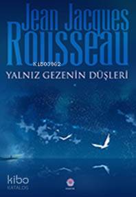 Yalnız Gezenin Düşleri