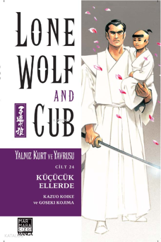 Yalnız Kurt ve Yavrusu Cilt 24 – Küçücük Ellerde