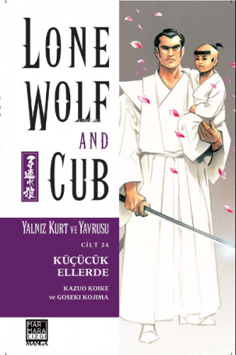 Yalnız Kurt ve Yavrusu Cilt 24 – Küçücük Ellerde