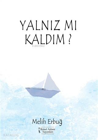 Yalnız Mı Kaldım?