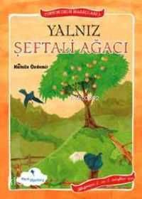 Yalnız Şeftali Ağacı; Tonton Dede Masalları