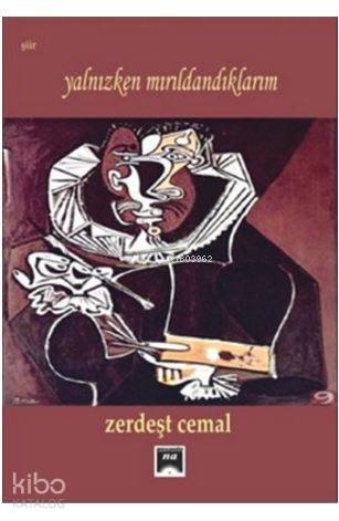 Yalnızken Mırıldandıklarım