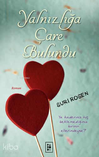 Yalnızlığa Çare Bulundu;Ya Kaderiniz Hiç Beklemediğiniz Birinin Ellerindeyse?