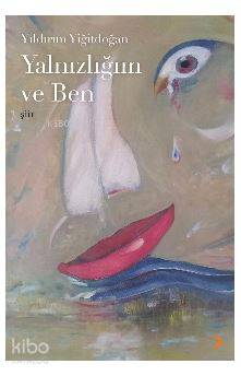 Yalnızlığım ve Ben