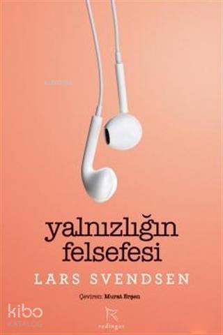 Yalnızlığın Felsefesi | Lars Svendsen | Redingot Kitap