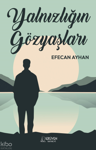 Yalnızlığın Gözyaşları