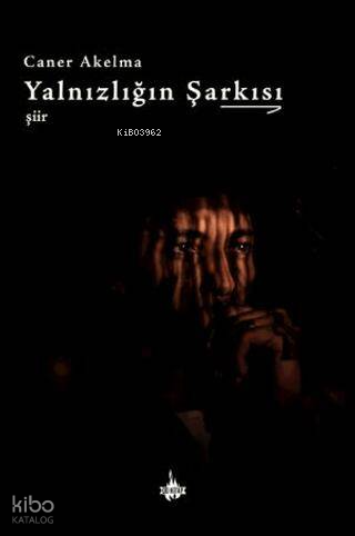 Yalnızlığın Şarkısı