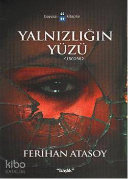 Yalnızlığın Yüzü