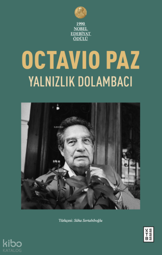 Yalnızlık Dolambacı;Meksika’da Yaşam ve Düşünce