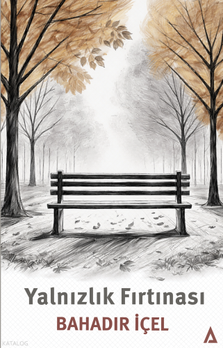Yalnızlık Fırtınası | Bahadır İçel | Kanon Kitap