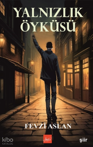 Yalnızlık Öyküsü