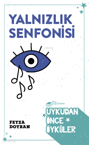 Yalnızlık Senfonisi; Uykudan Önce Öyküler