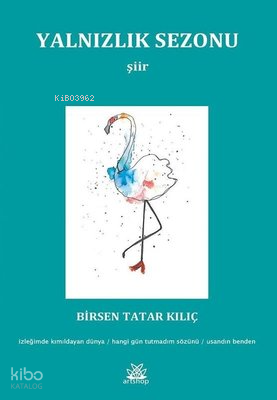 Yalnızlık Sezonu | Birsen Tatar Kılıç | Artshop Yayıncılık