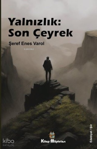Yalnızlık: Son Çeyrek
