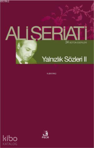 Yalnızlık Sözleri II | Ali Şeriati | Fecr Yayınları