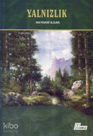 Yalnızlık | Hayrani Ilgar | Hamle Yayınları