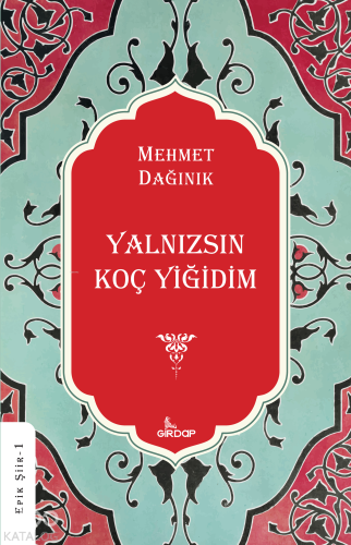 Yalnızsın Koç Yiğidim