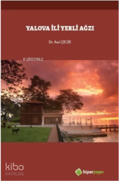 Yalova İli Yerli Ağzı