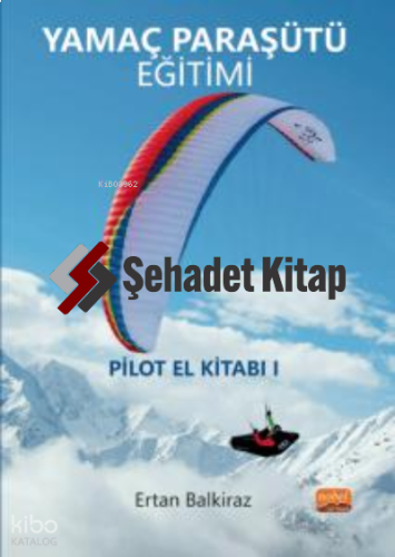 Yamaç Paraşütü Eğitimi/ Pilot El Kitabı-I