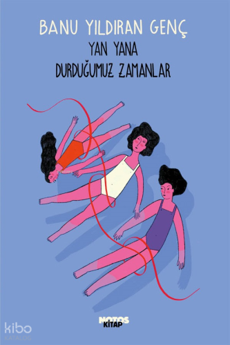 Yan Yana  Durduğumuz Zamanlar