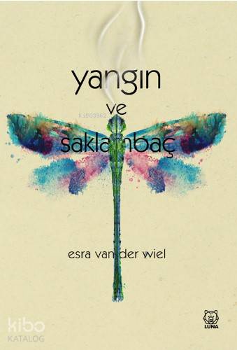 Yangın ve Saklambaç | Esra van der Wiel | Luna Yayınları