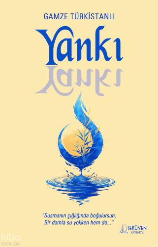 Yankı | Gamze Türkistanlı | Serüven Yayınevi