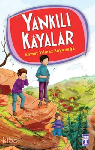 Yankılı Kayalar | Ahmet Yılmaz Boyunağa | Timaş Yayınları