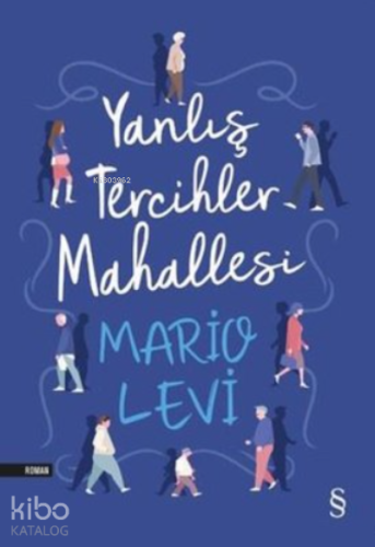 Yanlış Tercihler Mahallesi | Mario Levi | Everest Yayınları